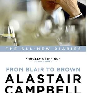 From Blair to Brown - Alastair Campbell